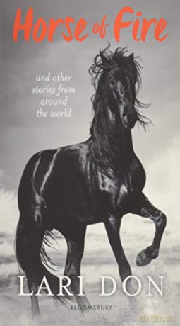 Horse of Fire: and other stories from around the world - Lari Don [KSIĄŻKA]