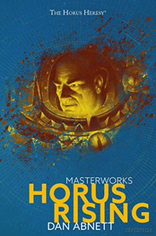 Horus Rising (Volume 1) (Black Library Masterworks) - Dan Abnett [KSIĄŻKA]