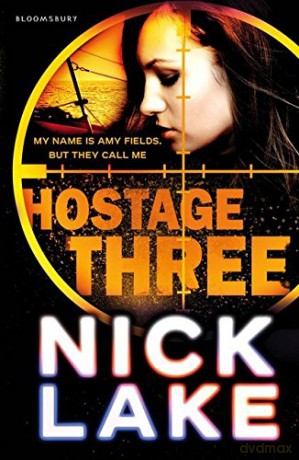 Hostage Three - Nick Lake [KSIĄŻKA]