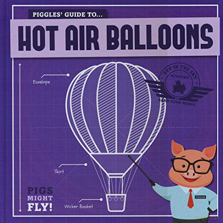 Hot Air Balloons (Pigs Might Fly!) - Kirsty Holmes [KSIĄŻKA]