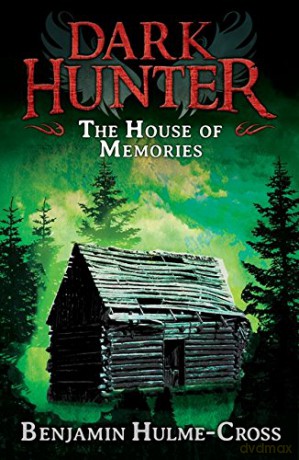 House of Memories (Dark Hunter 1) - Benjamin Hulme-Cross [KSIĄŻKA]