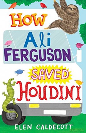 How Ali Ferguson Saved Houdini - Elen Caldecott [KSIĄŻKA]