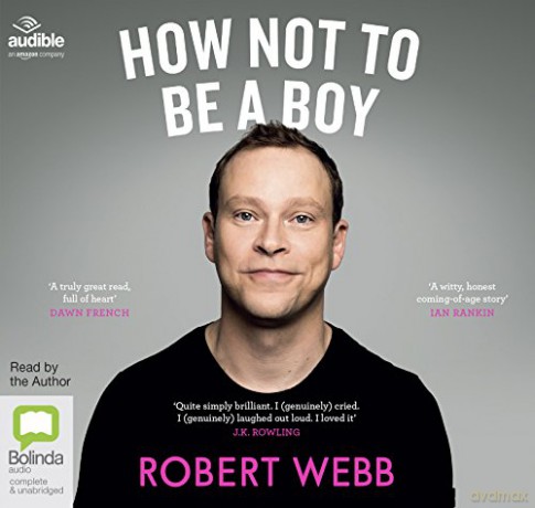 How Not To Be a Boy - Robert Webb [KSIĄŻKA]