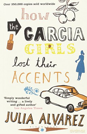 How the Garcia Girls Lost Their Accents - Julia Alvarez [KSIĄŻKA]