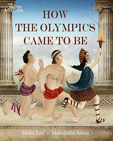 How the Olympics Came To Be - Helen East [KSIĄŻKA]