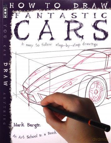 How to Draw Cars - Mark Bergin [KSIĄŻKA]