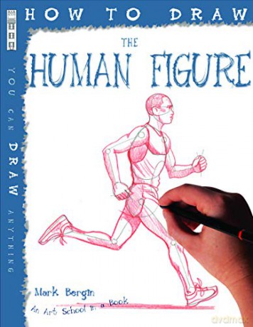 How to Draw The Human Figure - Mark Bergin [KSIĄŻKA]