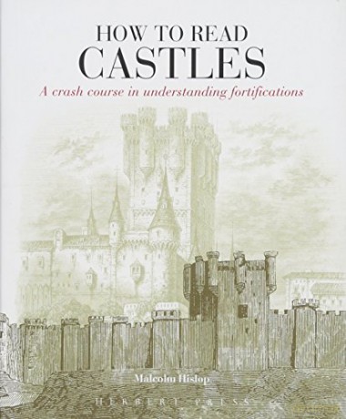 How To Read Castles - Malcolm Hislop [KSIĄŻKA]