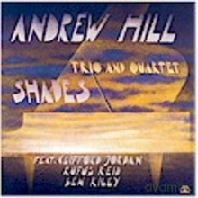 Andrew Hill Trio and Quartet: Shades [CD]
