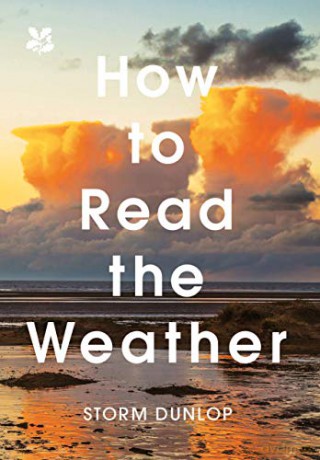 How to Read the Weather (National Trust) - Storm Dunlop [KSIĄŻKA]
