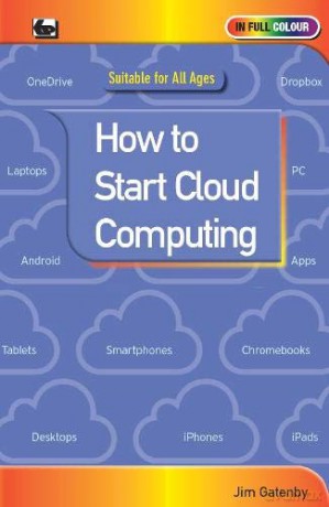 How to Start Cloud Computing - Jim Gatenby [KSIĄŻKA]