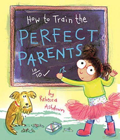 How to Train the Perfect Parents - Rebecca Ashdown [KSIĄŻKA]