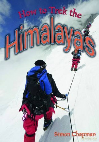 How to Trek the Himalayas (Wow! Facts (G)) - Simon Chapman [KSIĄŻKA]