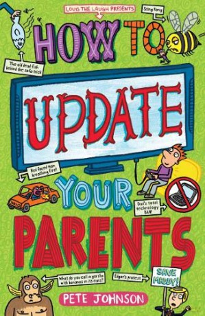 How to Update Your Parents (Louis the Laugh) - Pete Johnson [KSIĄŻKA]