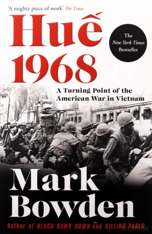 Hue 1968: A Turning Point of the American War in Vietnam - Mark Bowden [KSIĄŻKA]