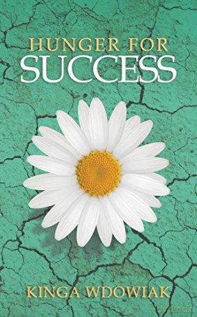 Hunger for Success - Kinga Wdowiak [KSIĄŻKA]