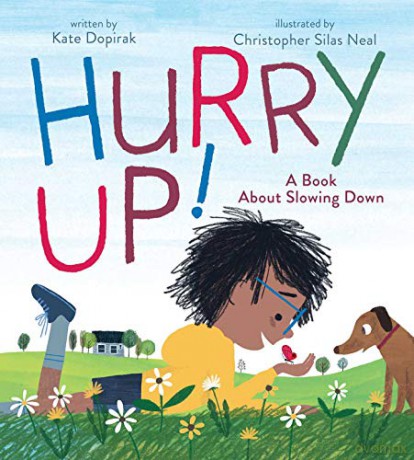 Hurry Up!: A Book About Slowing Down - Kate Dopirak [KSIĄŻKA]