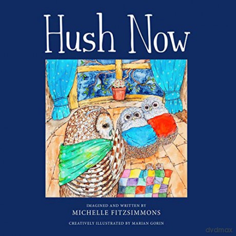 Hush Now (Habitat Drive) - Michelle Fitzsimmons [KSIĄŻKA]