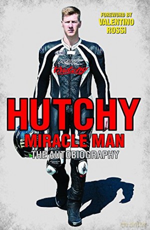 Hutchy - Miracle Man: The Autobiography - Ian Hutchinson [KSIĄŻKA]