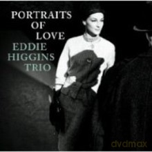 Eddie Higgins Trio: Portraits Of Love [Winyl]
