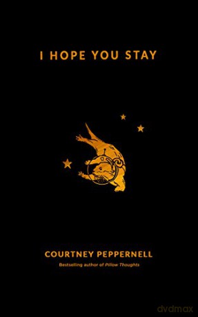 I Hope You Stay - Courtney Peppernell [KSIĄŻKA]