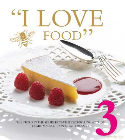 I Love Food 3 - Clare Macpherson-Grant Russell [KSIĄŻKA]