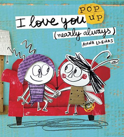 I Love You (Nearly Always) (Pop Up Books) - Anna Llenas [KSIĄŻKA]