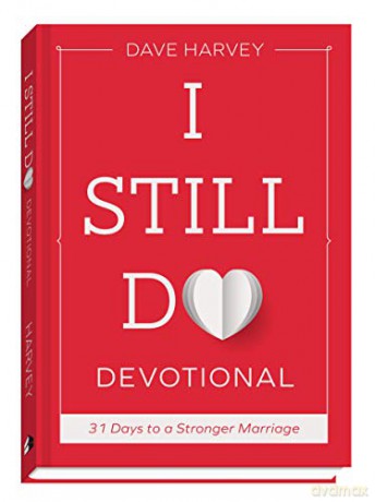 I Still Do Devotional: 31 Days to a Stronger Marriage - Dave Harvey [KSIĄŻKA]