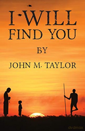 I Will Find You - John M. Taylor [KSIĄŻKA]