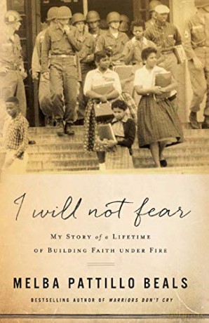 I Will Not Fear: My Story of a Lifetime of Building Faith Under Fire - Melba Pattillo Beals [KSIĄŻKA]
