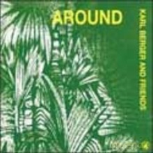 Karl Berger: Around [CD]