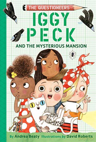 Iggy Peck and the Mysterious Mansion (The Questioneers) - Andrea Beaty [KSIĄŻKA]