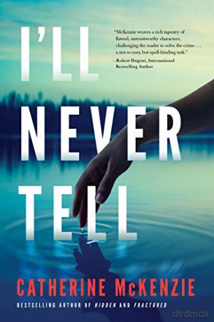 I'll Never Tell - Catherine McKenzie [KSIĄŻKA]