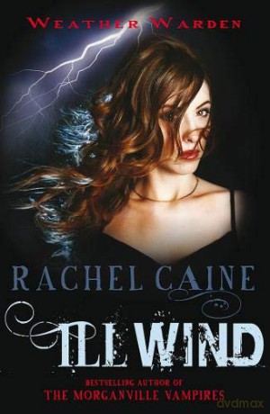 Ill Wind (Weather Warden) - Rachel Caine [KSIĄŻKA]
