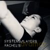 Rachel's: Systems/Layers [CD]