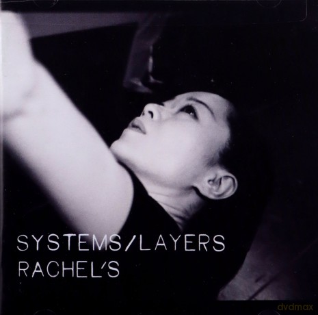 Rachel's: Systems/Layers [CD]