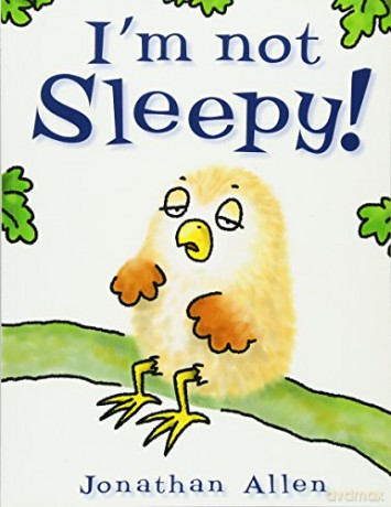 I'm Not Sleepy! (Baby Owl) - Jonathan Allen [KSIĄŻKA]