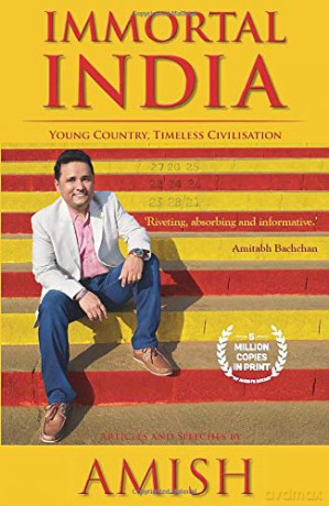 Immortal India: Articles and Speeches by Amish - Amish Tripathi [KSIĄŻKA]