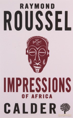 Impressions of Africa - Raymond Roussel [KSIĄŻKA]