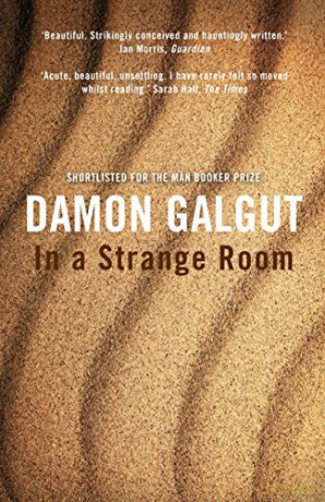 In a Strange Room: SHORTLISTED FOR THE MAN BOOKER PRIZE 2010 - Damon Galgut [KSIĄŻKA]