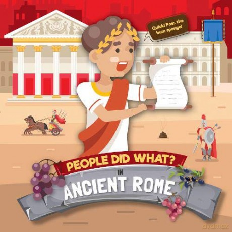 In Ancient Rome (People Did What...) - Shalini Vallepur [KSIĄŻKA]