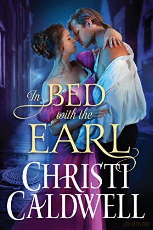In Bed with the Earl: 1 (Lost Lords of London) - Christi Caldwell [KSIĄŻKA]