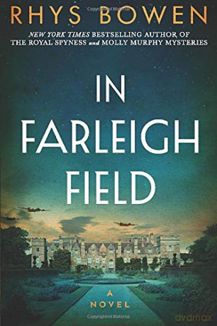 In Farleigh Field: A Novel of World War II - Rhys Bowen [KSIĄŻKA]