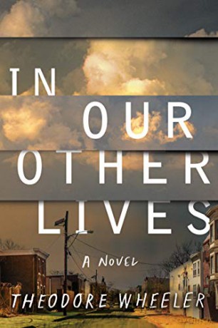 In Our Other Lives: A Novel - Theodore Wheeler [KSIĄŻKA]