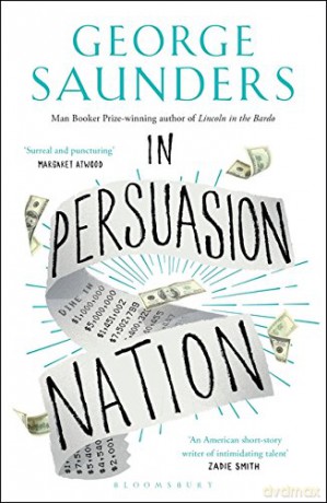 In Persuasion Nation - George Saunders [KSIĄŻKA]