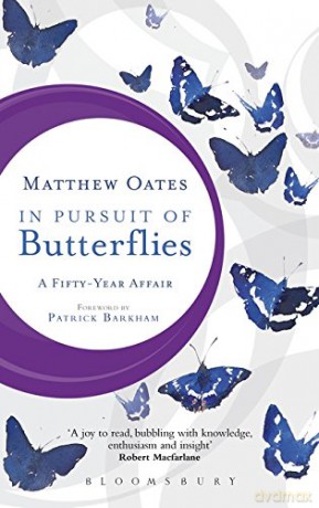In Pursuit of Butterflies: A Fifty-year Affair - Matthew Oates [KSIĄŻKA]
