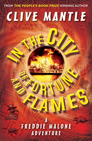 In the City of Fortune and Flames (A Freddie Malone Adventure) - Clive Mantle [KSIĄŻKA]
