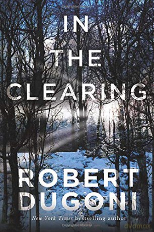 In the Clearing: 03 (Tracy Crosswhite) - Robert Dugoni [KSIĄŻKA]