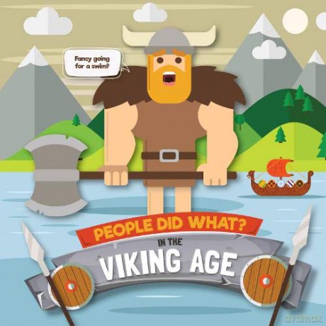 In the Viking Age (People Did What...) - Shalini Vallepur [KSIĄŻKA]