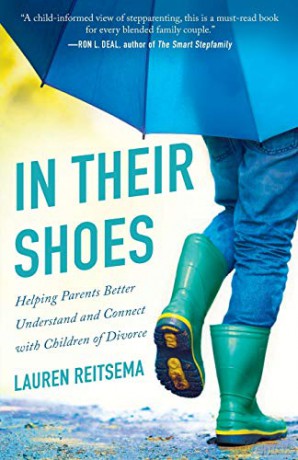 In Their Shoes: Helping Parents Better Understand and Connect with Children of Divorce - Reitsema [KSIĄŻKA]